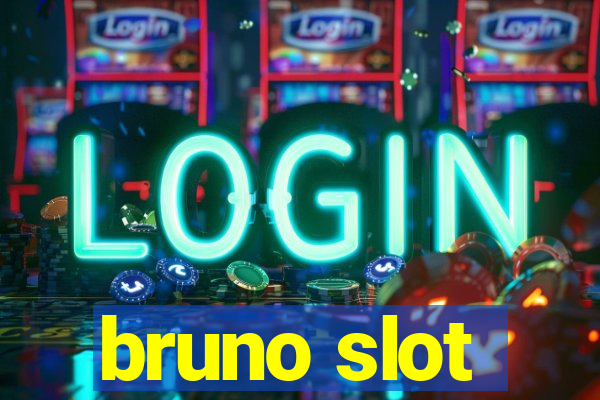 bruno slot