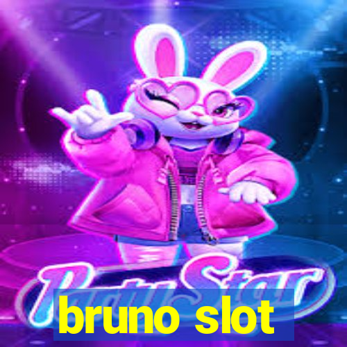 bruno slot