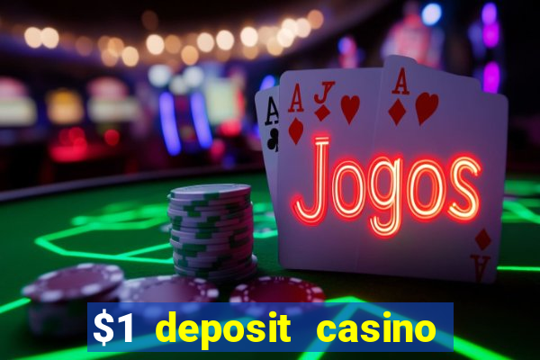 $1 deposit casino 2018 nz