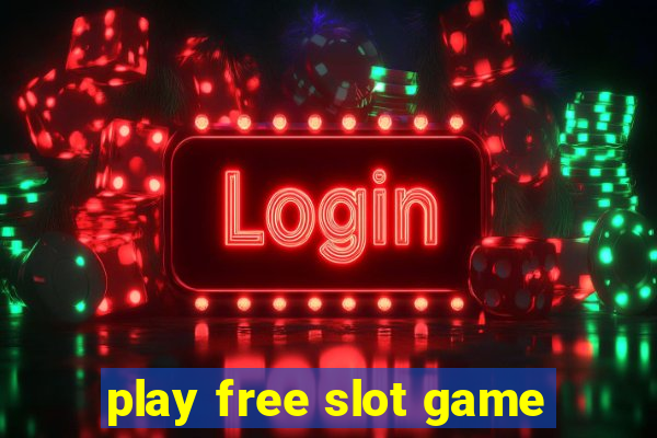 play free slot game