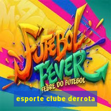 esporte clube derrota