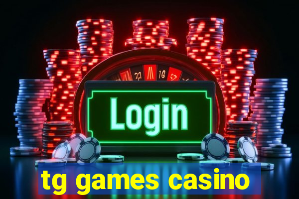 tg games casino