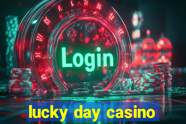 lucky day casino