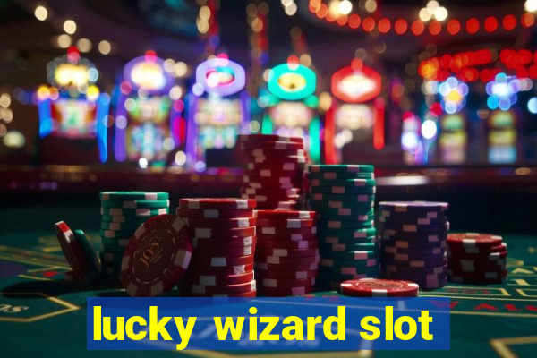 lucky wizard slot