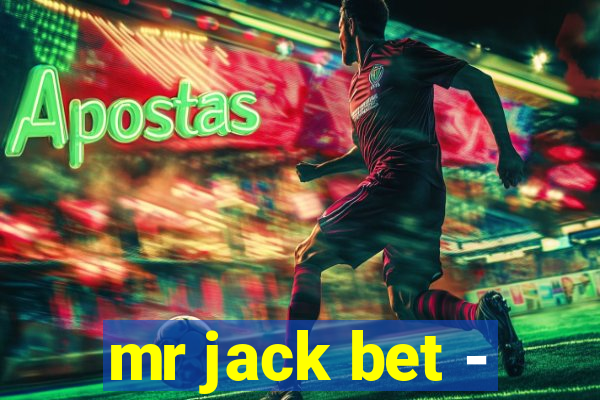 mr jack bet -