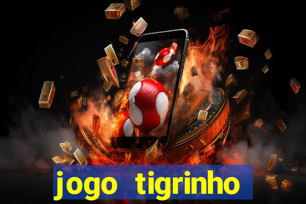 jogo tigrinho ganhar dinheiro