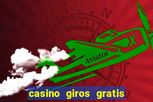 casino giros gratis sem deposito