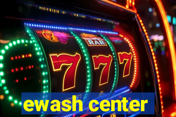 ewash center