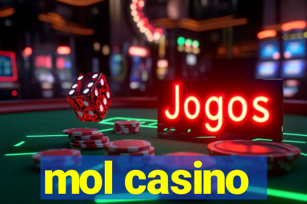 mol casino