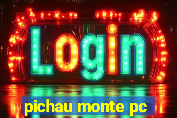 pichau monte pc