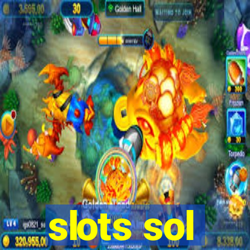 slots sol