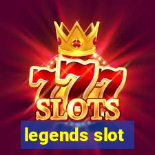 legends slot