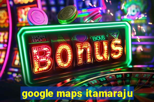 google maps itamaraju