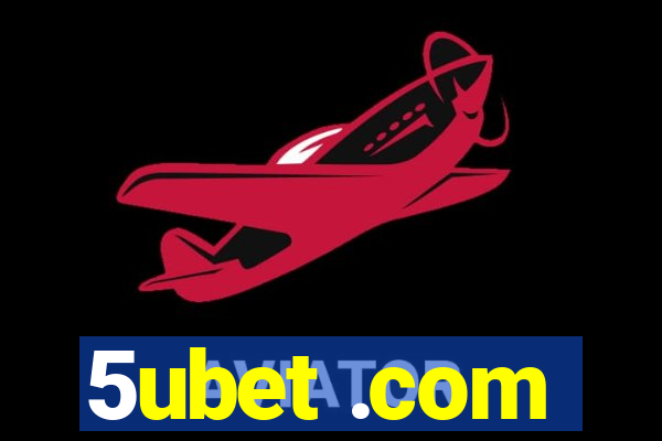 5ubet .com