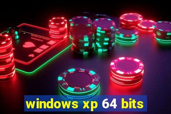 windows xp 64 bits