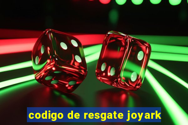 codigo de resgate joyark