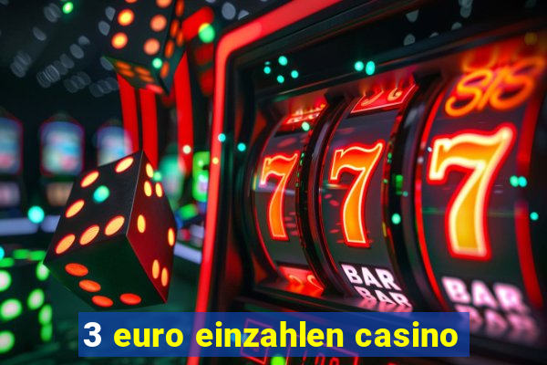 3 euro einzahlen casino