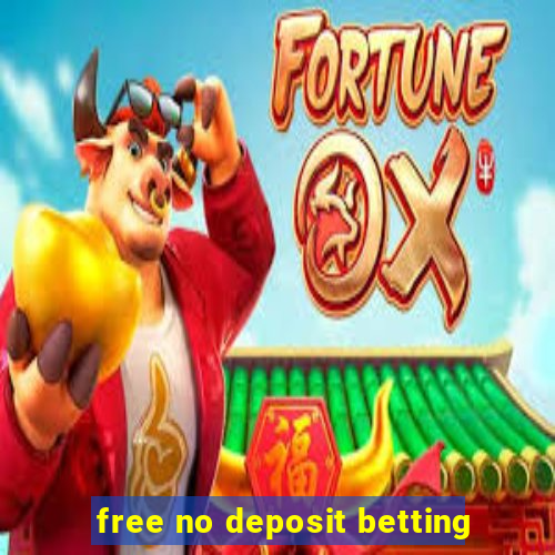 free no deposit betting