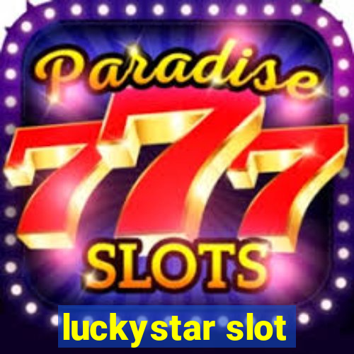 luckystar slot