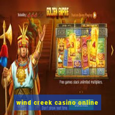 wind creek casino online