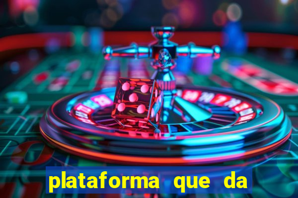 plataforma que da b?nus sem depositar