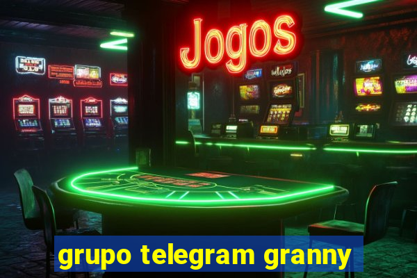 grupo telegram granny