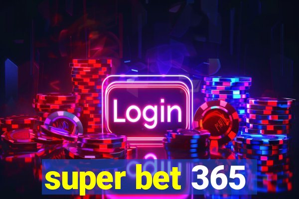 super bet 365