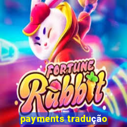 payments tradução