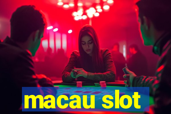 macau slot