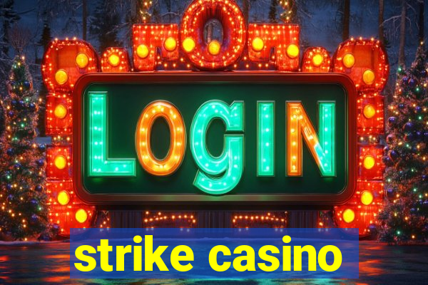 strike casino