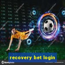 recovery bet login