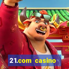 21.com casino online casino free spins