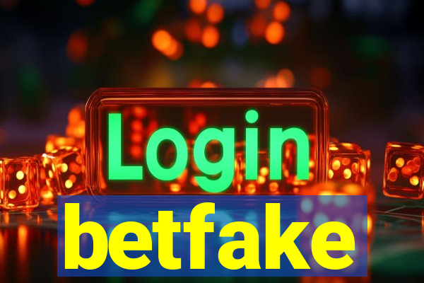 betfake