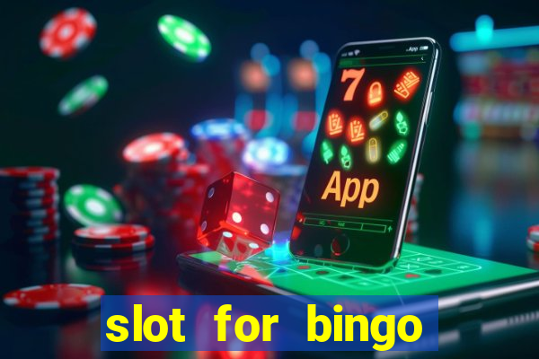 slot for bingo paga mesmo