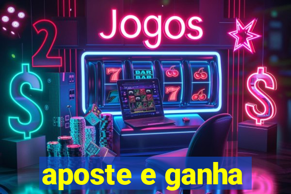 aposte e ganha