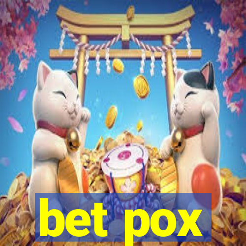 bet pox