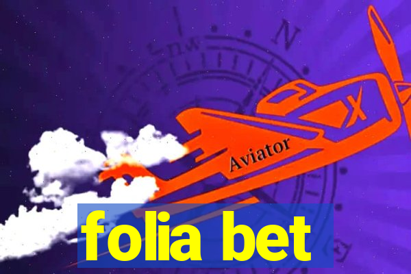 folia bet