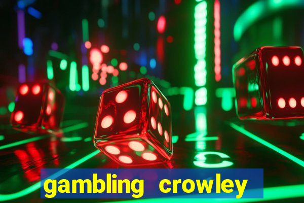 gambling crowley truck stop casino