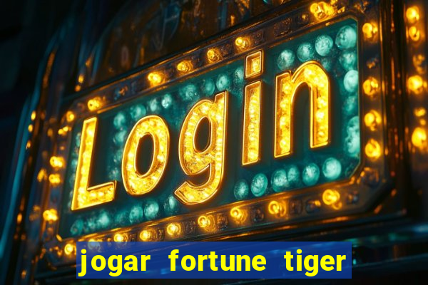 jogar fortune tiger 2 demo