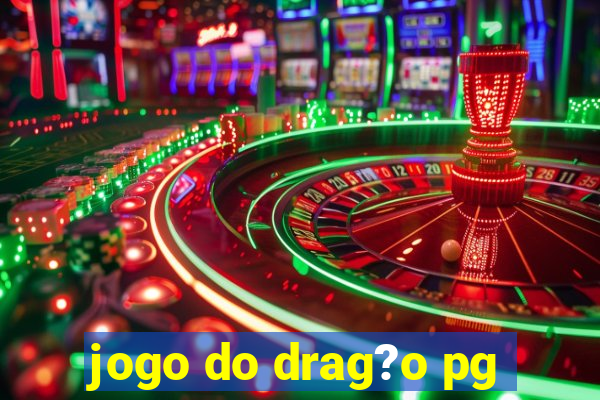 jogo do drag?o pg