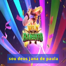 sou deus jana de paula