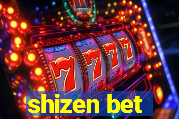 shizen bet