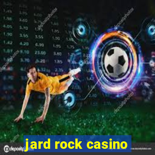 jard rock casino