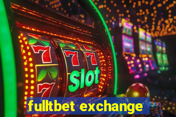 fulltbet exchange