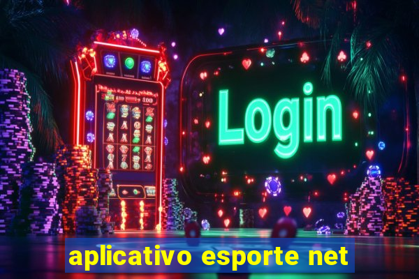 aplicativo esporte net