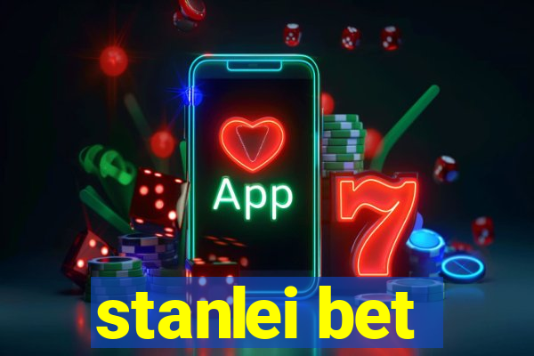 stanlei bet