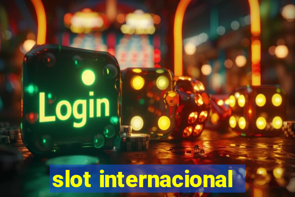 slot internacional