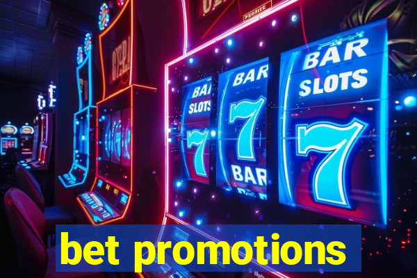 bet promotions