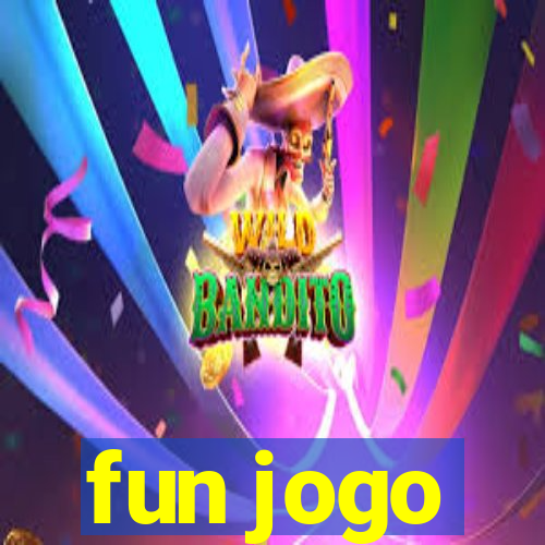 fun jogo