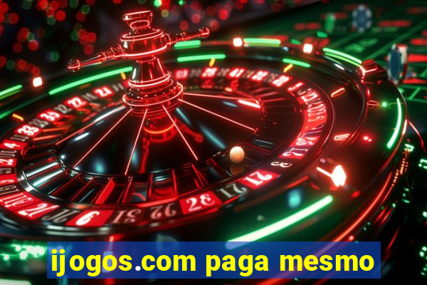 ijogos.com paga mesmo